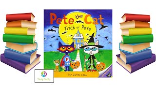 Books Read Aloud Pete The Cat Trick or Pete By Story Cubby [upl. by Lehcin253]