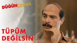 Düğün Dernek  Tüpüm Değilsin [upl. by Leiva]