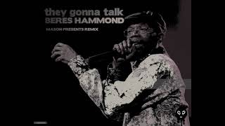 Beres Hammond  They gonna talkMason Presents remix [upl. by Pirozzo89]