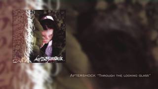 Aftershock quotThrough the looking glassquot Full Album [upl. by Benco956]