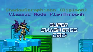 Super Smash Bros Crusade CMC V8  ShadowSeraphimon Digimon Classic Mode Playthrough [upl. by Brew]