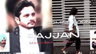 Sajjan  Mandeep Joshi  J Riaz  Avtar Singh Bains  latest Punjabi song 2024 [upl. by Addiel]