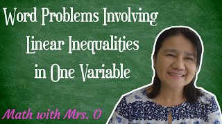 Word Problems Involving Linear Inequalities in One Variable [upl. by Hekker]