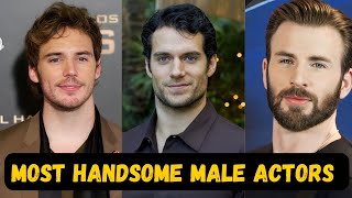 Top 10 Most Handsome Male Actors [upl. by Nosro]