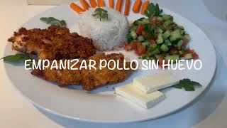 EMPANIZAR POLLO SIN HUEVO [upl. by Emmeram]