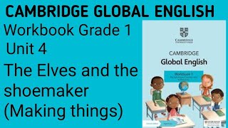 46  The Elves and shoemaker  Making things  Unit 4 Cambridge Global English Workbook Grade 1 [upl. by Jemma]