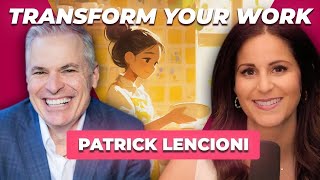 Discover The SHOCKING Reason You Hate Your Job wPat Lencioni [upl. by Ylirama]