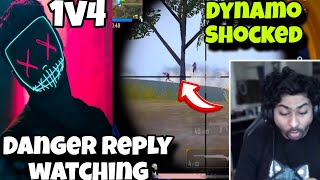 DANGER Reply watching 1v4🔥 DYNAMO Shocked [upl. by Nehr]