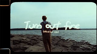 Henrik  Turn out fine Official Lyric Video [upl. by Ralat]