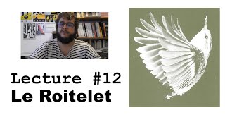 Lecture 12  Le Roitelet extrait [upl. by Nirrok]