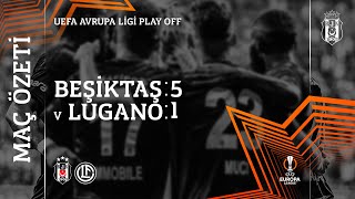 Beşiktaş 51 Lugano  Maç Özeti  Avrupa Kupası Play Off Turu [upl. by Vikki]