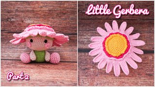 LITTLE GERBERA  PART 2  FLOWER CAP  AMIGURUMI CROCHET DOLL TUTORIAL [upl. by Yelrehs488]