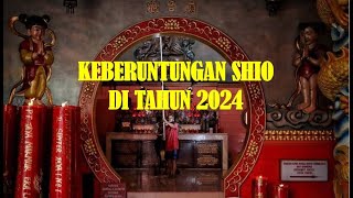 KEBERUNTUNGAN SHIO DI TAHUN 2024 [upl. by Enymzaj455]