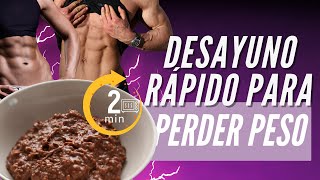 DESAYUNO saludable para BAJAR DE PESO en menos de 2 minutos [upl. by Izaak367]