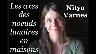 Les axes des noeuds en maisons [upl. by Iorgo]