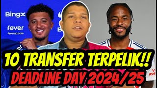 10 Transfer TERPELIK Deadline Day 202425‼️ [upl. by Soane]