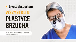 LIVE z dr n med Małgorzatą Kolendą  wszystko o plastyce brzucha [upl. by Kamin550]