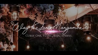 Wag Ka Lang Mangamba  Curse One Vlync Kejs Aphryl Lyric Video [upl. by Notnilk]