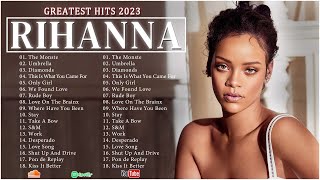 The Best Of Rihanna  Rihanna Greatest Hits Full Album 2023 [upl. by Safier]