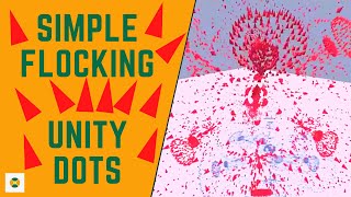 Simple Flocking Simulation  Boids  Unity ECSDOTS [upl. by Reid]