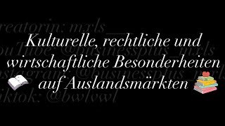 Kulturelle rechtliche und wirtschaftliche Besonderheiten auf Auslandsmärkten [upl. by Sivart]