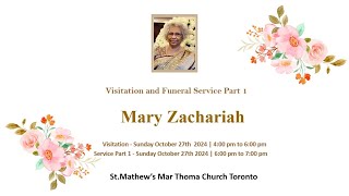 Mrs Mary Zachariah  Visitation and Funeral Service Part 1  Sunday Oct 27 400 pm to 700 pm [upl. by Htessil530]