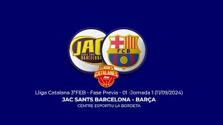 🏀LLIGA CATALANA  JORNADA 1  JAC SANTS BARCELONA  BARÇA 110924 [upl. by Agiaf5]