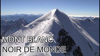 Mont Blanc Noir de Monde  DOCUMENTAIRE [upl. by Macdougall]