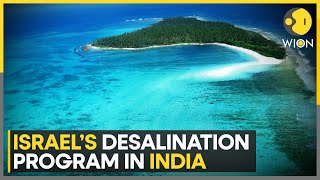 Israels desalination project to help Indias Lakshadweep Islands  World News  WION [upl. by Rip607]