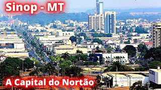 CONHEÇA SINOP A CAPITAL DO NORTÃO EM MATO GROSSO [upl. by Ettesyl]