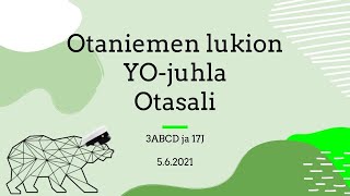 YOjuhla kevät 2021  Otasali  Otaniemen lukio [upl. by Crispin]