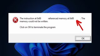 How To Fix The Memory Could Not Be Written on Windows 1110  The Instruction Referenced Memory [upl. by Harriette]