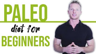 The Paleo Diet Explained For Beginners MAKE YOUR BODY FAT DISAPPEAR  LiveLeanTV [upl. by Mercedes]