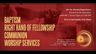 Alfred Street Baptist Church August Baptism Right Hand of Fellowship and Communion Worship Service [upl. by Ridgley321]