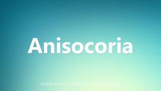 Anisocoria  Medical Meaning [upl. by Kleeman]