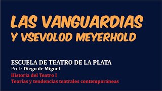 Las vanguardias y Meyerhold [upl. by Hamilah136]