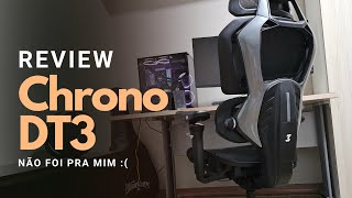 Review Cadeira DT3 Chrono Porquê NÃO é pra mim [upl. by Methuselah394]