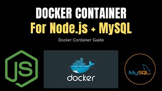 Docker Container for NodeJs Application with MySQL Database [upl. by Crowell]