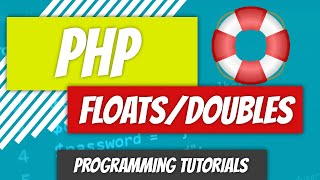 FloatsDoubles  PHP  P7 [upl. by Lindie273]