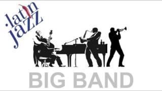 Big Band 1 Hour of Big Band Jazz Songs  2014 Session 1 Video [upl. by Katerina]