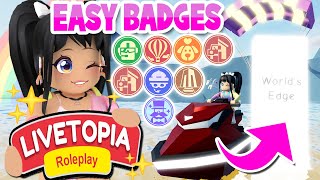 How To Get 8 EASY BADGES in LIVETOPIA Roleplay roblox [upl. by Ahsar]