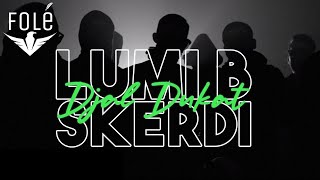 Lumi B ft Skerdi  Djal dukat [upl. by Sire]