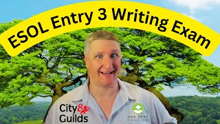 ESOL Entry 3 Writing Exam City and Guilds [upl. by Amand]