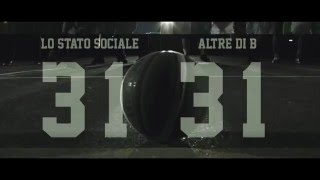 ALTRE DI B vs LO STATO SOCIALE  CAMPETTO  videoclip [upl. by Evelinn]