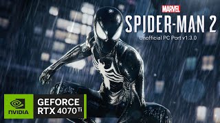 4070 Ti  SpiderMan 2 PC Port v130 [upl. by Ettereve755]