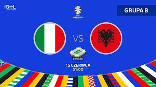 Euro 2024  Włochy  Albania Na Żywo [upl. by Cleon]