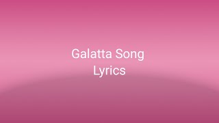 Galatta Song Lyrics [upl. by Onafets375]