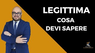 Legittima cosa devi sapere [upl. by Niatsirt]