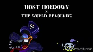 Host Hoedown x The World Revolving my first mashup yahoo [upl. by Olette]