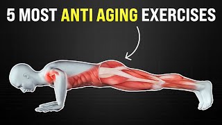 5 Most Anti Aging Exercises [upl. by Naujyt]